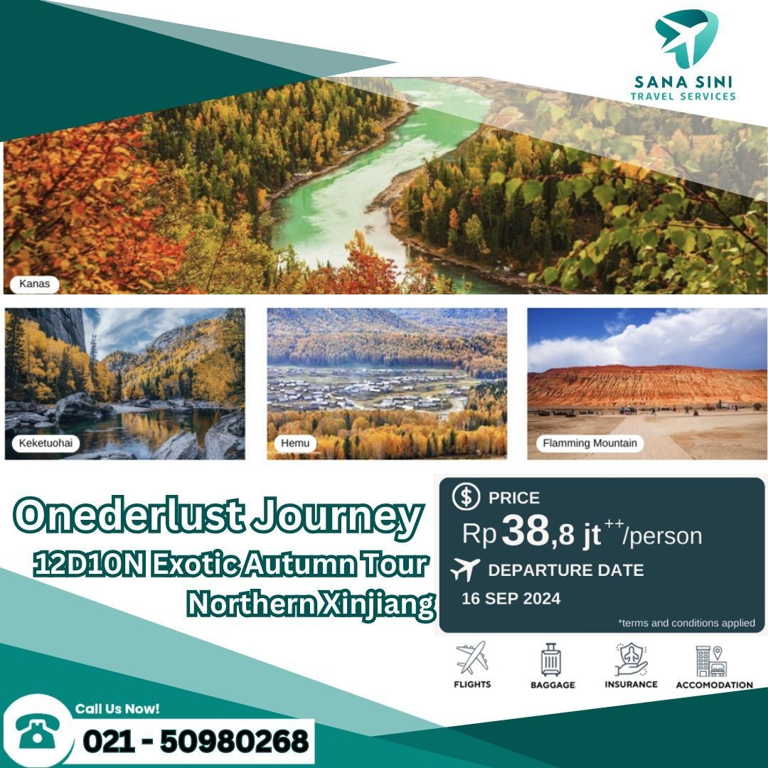 Onederlust Journey 12D10N Exotic Autumn Tour Northern Xinjiang Start from IDR 38,8 Mio**